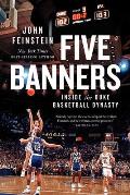 Five Banners: Inside the Duke Basketball Dynasty
