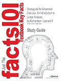 Studyguide for Advanced Calculus: An Introduction to Linear Analysis by Richardson, Leonard F.