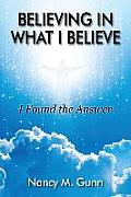 Believing in What I Believe: I Found the Answer