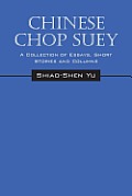 Chinese Chop Suey: A Collection of Essays, Short Stories and Columns
