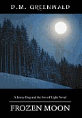 Frozen Moon: A Jenny-Dog and the Son of Light Novel