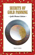 Secrets of Gold Panning: Gold Photos Edition