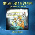 Nathan Has a Dream: The Power of Dreams