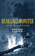 Bear Lake Monster and Other Clever Stories