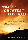World's Greatest Treasures: Reaching the Summit of One's Nature