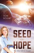 Seed of Hope: The Emily Smith Trilogy