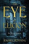 The Eye of Elicion: The Kinowenn Chronicles Vol 1
