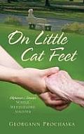 On Little Cat Feet: Alzheimer's Disease: Subtle, Meddlesome, Sinister