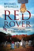 Red Rover: A New Novel by the Author of The Bootlegger's Secret and Mark Penn Goes to War The Sequel to Kaiser Brightman 082