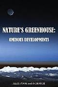 Nature's Greenhouse: Ominous Developments