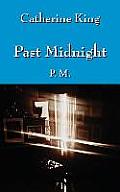 Past Midnight: P.M.