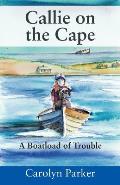 Callie on the Cape: A Boatload of Trouble