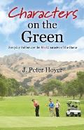 Characters on the Green: Everyday Golfers are the Real Character of the Game