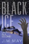 Black Ice: When Life Changes in a Second