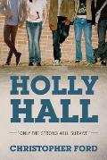 Holly Hall: Only The Strong Will Survive