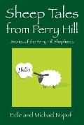 Sheep Tales from Perry Hill: Stories of the Perry Hill Shepherds