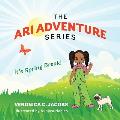 The Ari Adventure Series: It's Spring Break!