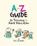 A-Z Guide to Training & Adult Education