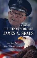 Life of Lieutenant Colonel James A. Seals: 100 Year Old Pearl Harbor Survivor