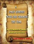 A Daily Journey With God, Through The Year: A Commentary Bible Study