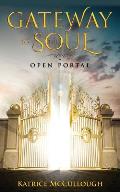 Gate Way To The Soul: Open Portal