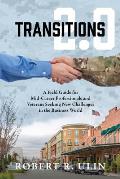 Transitions 2.0: A Field Guide for Mid-Career Professionals and Veterans Seeking New Challenges in the Business World