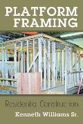 Platform Framing: Residential Construction
