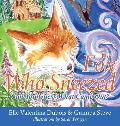 The Fox Who Sneezed: Can You Guess What Came Out?