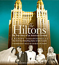 Hiltons The True Story of an American Dynasty
