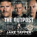 Outpost An Untold Story of American Valor
