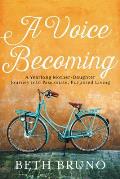 Voice Becoming A Yearlong Mother Daughter Journey Into Passionate Purposed Living