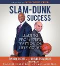Slam Dunk Success Leading from Every Position on Lifes Court