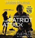 Robert Ludlums The Patriot Attack a Covert One Novel