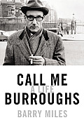 Call Me Burroughs Lib/E: A Life