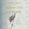 Lessons in Hope: My Unexpected Life with St. John Paul II