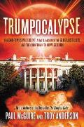 Trumpocalypse the End Times President a Battle Against the Globalist Elite & the Countdown to Armageddon
