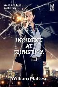 Incident at Christiva: An Espionage Novel: Spies & Lies, Book Three / Incident at Dupunu: An Espionage Novel: Spies & Lies, Book Four (Wildsi