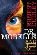 Dr. Morelle and the Doll: A Classic Crime Novel