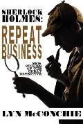 Sherlock Holmes: Repeat Business: New Stories of the Great Detective
