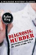 Diagnosis: Murder -- Adventures in Crime with Dr. Colin Starr, M.D.