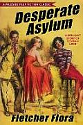 Desperate Asylum: Bonus Edition