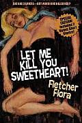 Let Me Kill You, Sweetheart! (Special Bonus Edition)