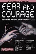 Fear and Courage: Fourteen Writers Explore Sime Gen