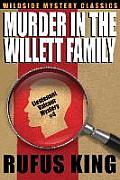 Murder in the Willett Family: A Lt. Valcour Mystery #4
