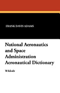 National Aeronautics and Space Administration Aeronautical Dictionary
