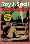 Triple Spies: Boys Mystery Series, Book 1