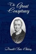 The Great Conspiracy: Aaron Burr and His Strange Doings in the West
