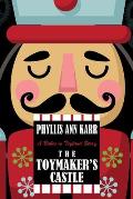 The Toymaker's Castle: A Babes in Toyland Story