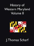 History of Western Maryland Vol. II