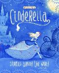 Cinderella Stories Around the World 4 Beloved Tales
